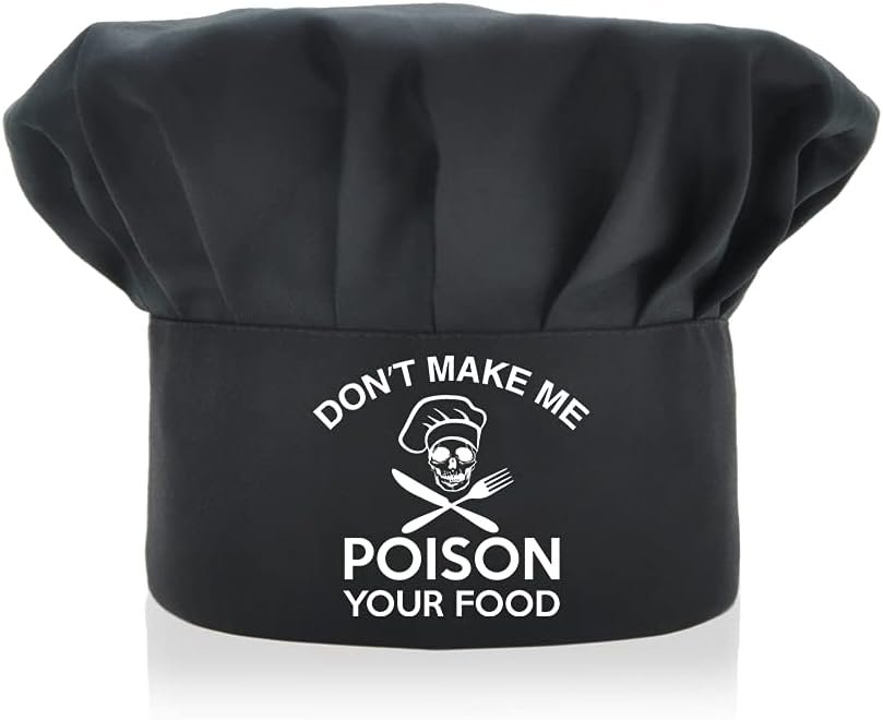 Don't Make Me Poison Your Food Chef's Hat