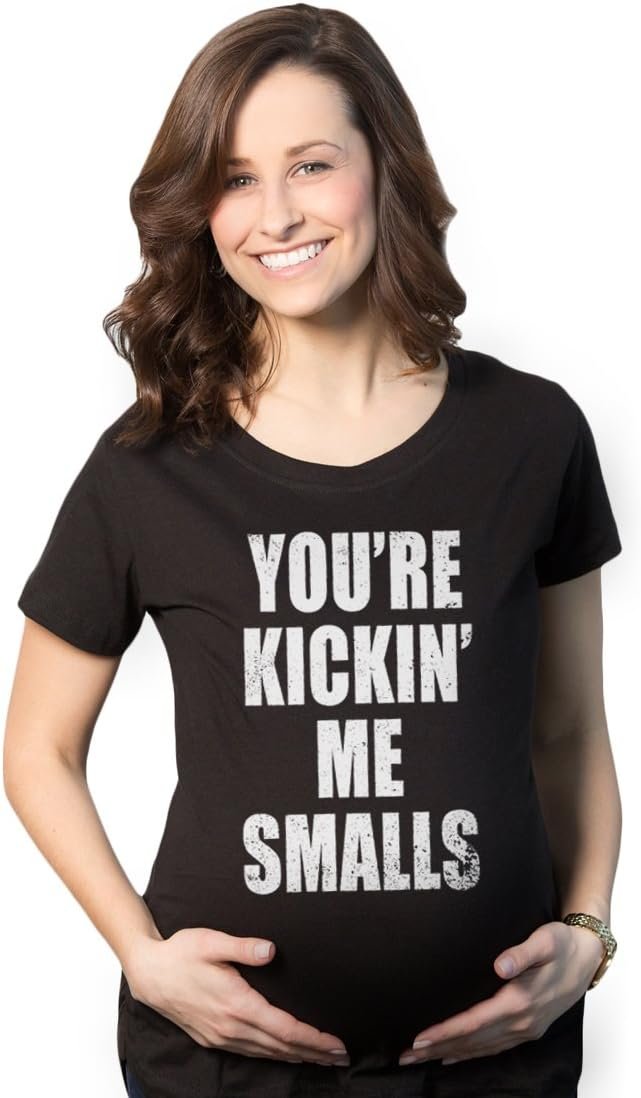 You're Kicking Me Smalls Pregnancy Shirt