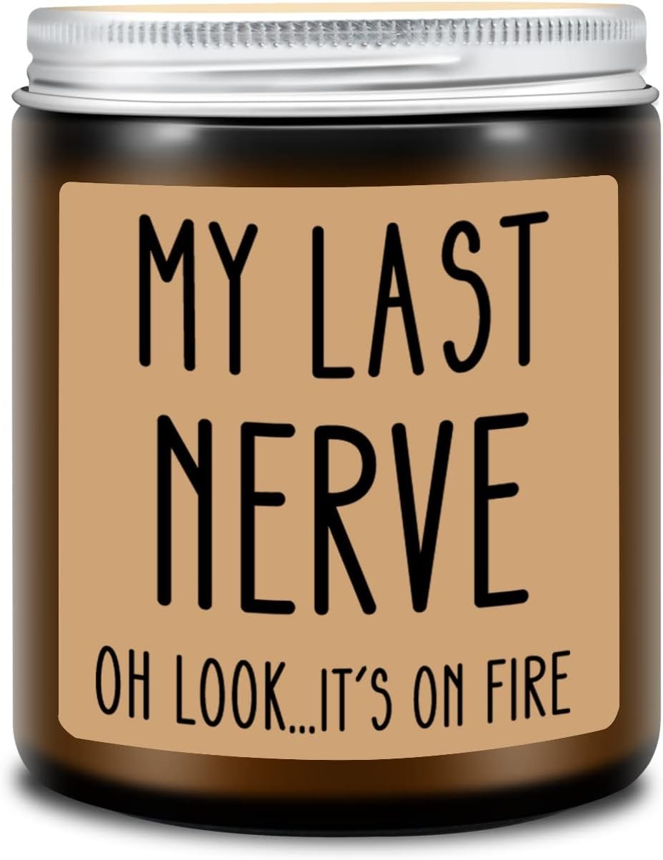 My Last Nerve Candle